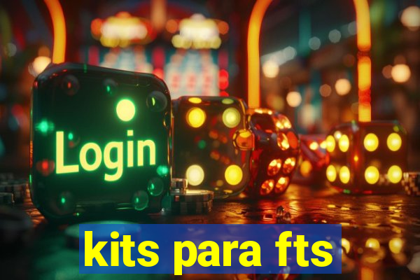 kits para fts